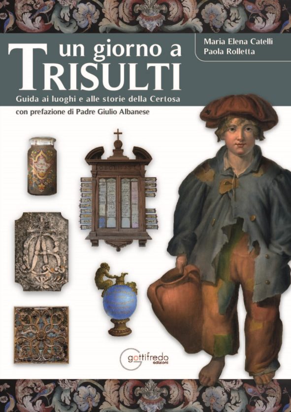 Un giorno a Trisulti</br>Maria Elena Catelli, Paola Rolletta