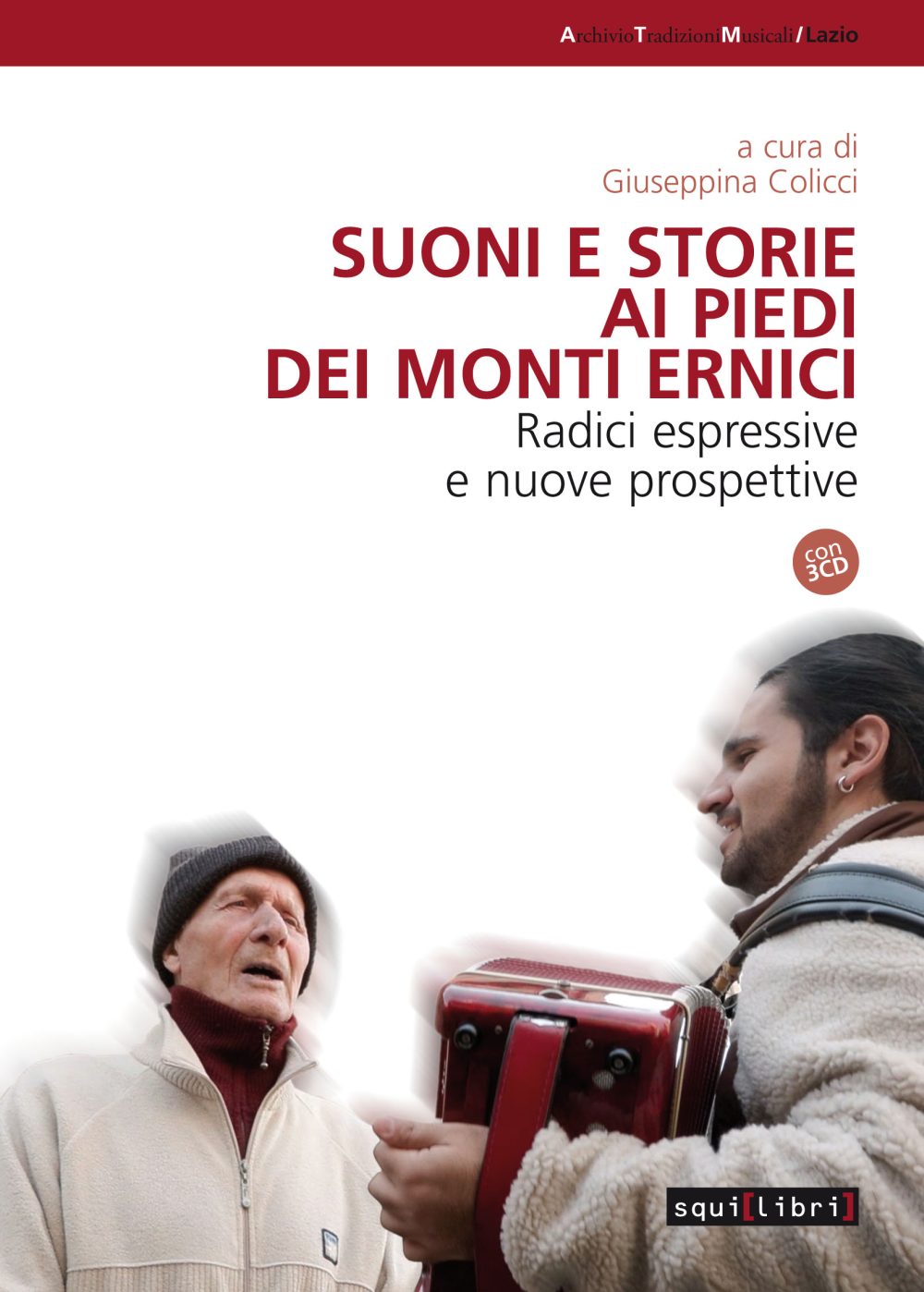 Suoni e storie ai piedi dei monti Ernici <br> Radici espressive e nuove prospettive